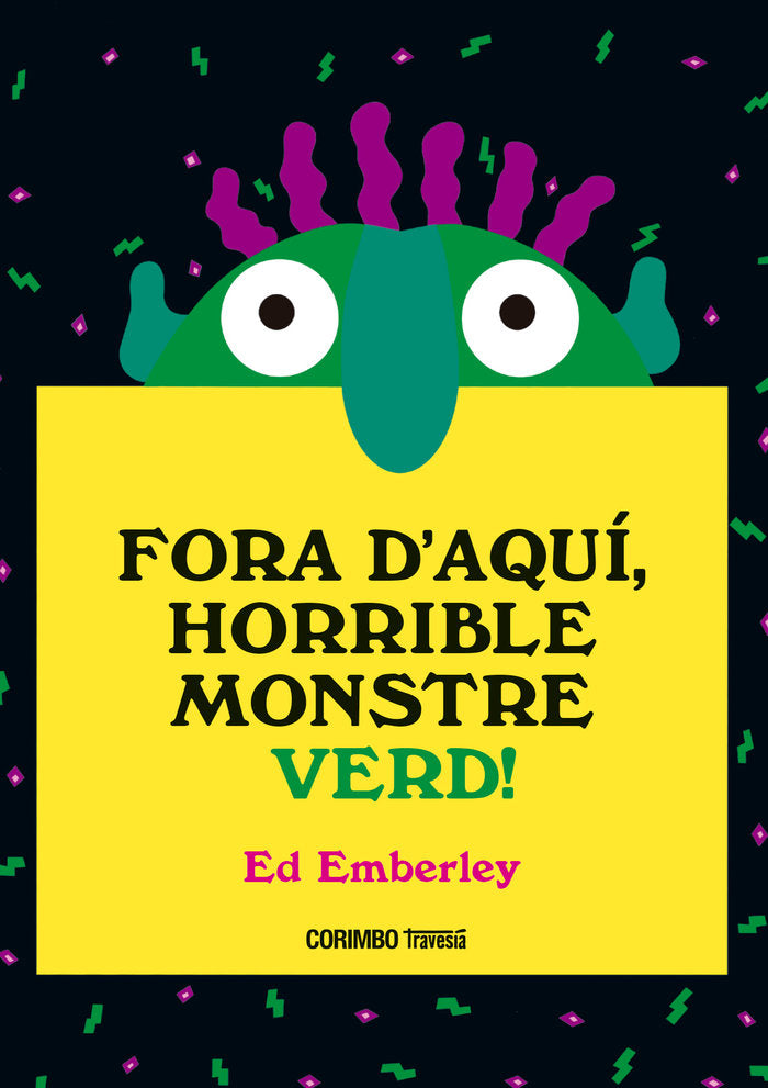 FORA DAQUI HORRIBLE MONSTRE VERD, de EMBERLEY,ED | portada del libro