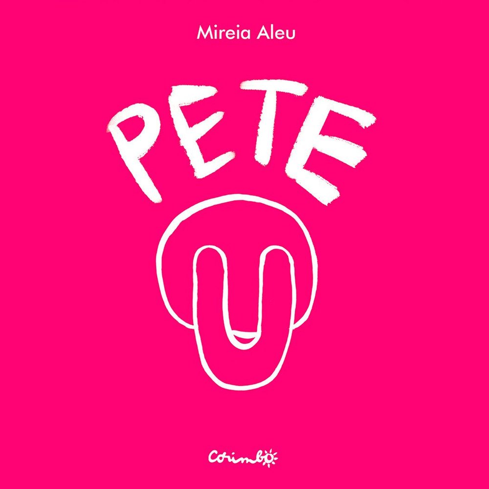 PETE, de MIREIA, ALEU | portada del libro