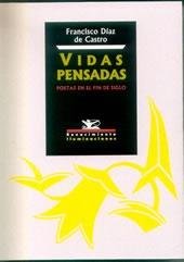Vidas pensadas, de Díaz de Castro, Francisco | portada del libro