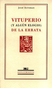 Vituperio y algún elogio de la errata, de Esteban, José | portada del libro