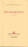 Una luz que se va, de Duque Amusco, Antonio | portada del libro