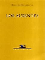 AUSENTES POESIA, de Rodríguez | portada del libro