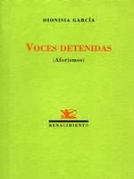 Voces detenidas, de García, Dionisia | portada del libro