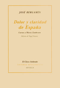 Dolor y claridad de España, de Bergamín, José | portada del libro