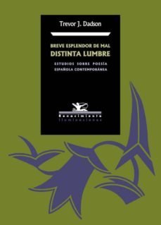 Breve esplendor de mal distinta lumbre, de Dadson, Trevor J. | portada del libro