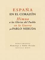 España en el corazón. Himno a las Glorias del Pueblo en la Guerra, de Pablo Neruda | portada del libro
