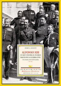 ALFONSO XIII UN REY CONTRA, de ANGOSTO | portada del libro