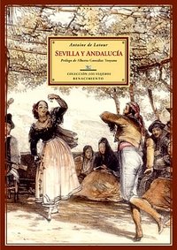 Sevilla y Andalucía, de Latour, Antoine de | portada del libro
