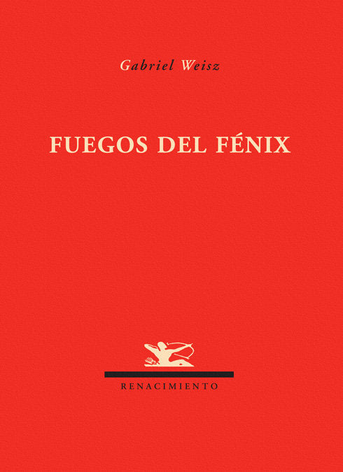 FUEGOS DEL FENIX POESIA, de WEISZ,GABRIEL | portada del libro