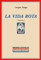 La vida rota, de Barga, Corpus | portada del libro