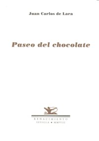 Paseo del chocolate, de Lara, Juan Carlos de | portada del libro