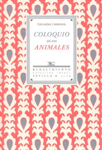 Coloquio de los animales, de Chirinos, Eduardo | portada del libro