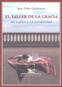 El taller de la gracia, de Quiñonero, Juan Pedro | portada del libro