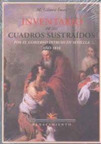 Inventario de los cuadros sustraídos por el gobierno intruso en Sevilla, de Gómez Ímaz, Manuel | portada del libro