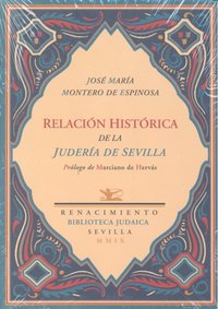 Relación histórica de la judería de Sevilla, de Montero de Espinosa, José María | portada del libro
