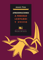 Aproximaciones a Foscolo, Leopardi y Svevo, de Prieto Martín, Antonio | portada del libro