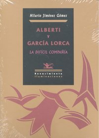 Alberti y García Lorca, la difícil compañía, de Jiménez Gómez, Hilario | portada del libro
