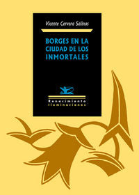 Borges en la Ciudad de los Inmortales, de Cervera Salinas, Vicente | portada del libro
