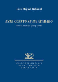 Este cuento se ha acabado, de Rabanal, Luis Miguel | portada del libro