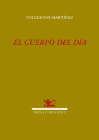 El cuerpo del día, de Martínez López, Fulgencio | portada del libro