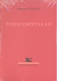 Puedo empezar así, de Huerta Niembro, Marisol | portada del libro