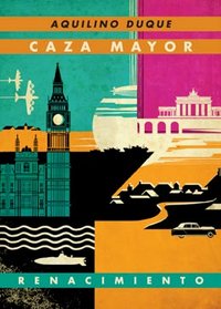 Caza mayor, de Duque, Aquilino | portada del libro