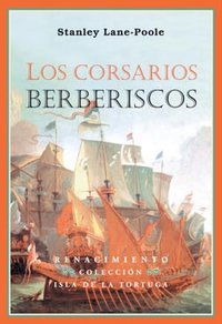 Los corsarios berberiscos, de Lane-Poole, Stanley | portada del libro
