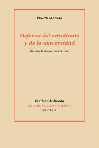 Defensa del estudiante y de la universidad, de Salinas, Pedro | portada del libro