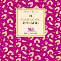 El caracol dorado, de García, Dionisia | portada del libro