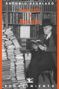 Leyendo a Baroja, de Regalado García, Antonio | portada del libro