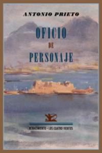 Oficio de personaje, de Prieto Martín, Antonio | portada del libro