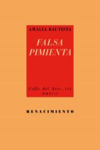 Falsa pimienta, de Bautista, Amalia | portada del libro