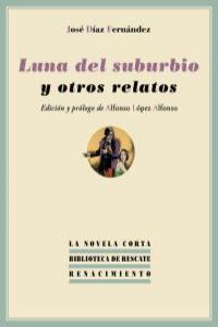 Luna del suburbio y otros relatos, de Díaz Fernández, José | portada del libro