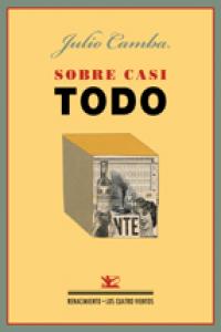 Sobre casi todo, de Camba, Julio | portada del libro