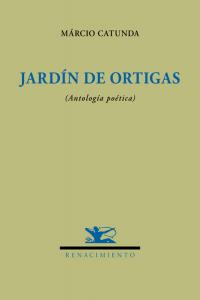 Jardín de ortigas, de Catunda, Márcio | portada del libro