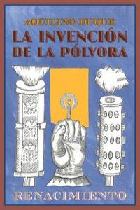 La invención de la pólvora, de Duque, Aquilino | portada del libro