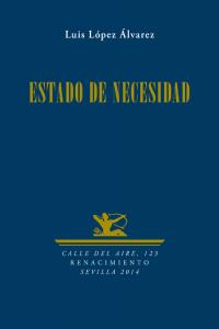 Estado de necesidad, de López Álvarez, Luis | portada del libro