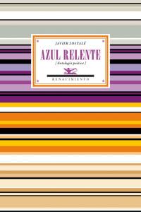 Azul relente, de Lostalé, Javier | portada del libro
