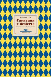 Caravana y desierto, de OMAR JAYYAM | portada del libro