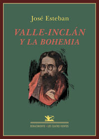 Valle-Inclán y la bohemia, de Esteban, José | portada del libro