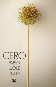 Cero, de Luque Pinilla, Pablo | portada del libro