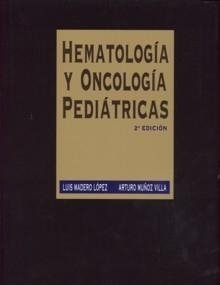 Hematolog¡a y oncolog¡a pediátricas, de MADERO LOPEZ | portada del libro