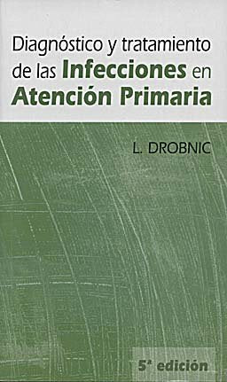 DIAGNóSTICO Y TRATAMIENTO DE LAS INFECCIONES EN ATENCIóN PRIMARIA, de DOBNIC | portada del libro