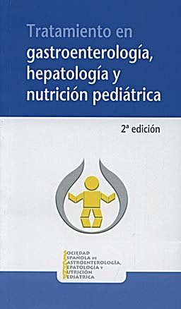 Tratamiento en gastroenterolog¡a, hepatolog¡a y nutrición pediátrica, de SOCIEDAD ESPAÑOLA DE GASTROENTEROLOGIA | portada del