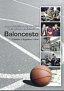 Bases cient¡ficas para la salud y un óptimo rendimiento en baloncesto, de DROBNIC MARTINEZ | portada del libro