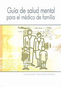 Gu¡a de salud mental para el médico de familia, de FLOREZ FERNANDEZ, ISABEL | portada del libro