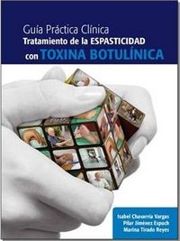 Gu¡a de práctica cl¡nica del tratamiento de la espasticidad con toxina botul¡nica, de CHAVARRIA VARGAS, ISABEL | portada del 