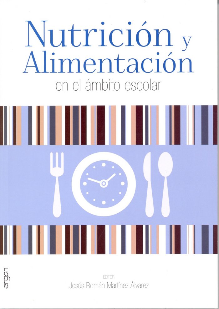 Nutrición y alimentación en el ámbito escolar, de MARTINEZ ALVAREZ, JESUS ROMAN | portada del libro