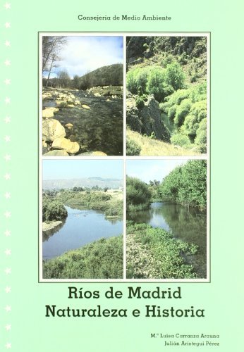 RíosádeáMadrid.áNaturalezaáeáhistoria, de Carranza Arauna , María Luisa | portada del libro