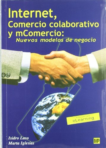 Internet, comercio colaborativo y mComercio. Nuevos modelos de negocio, de IGLESIAS MELENDEZ, MARTA | portada del libro